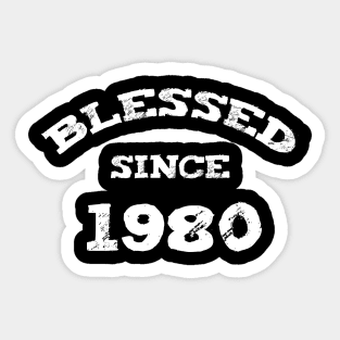 Blessed Since 1980 Cool Blessed Christian Birthday Sticker